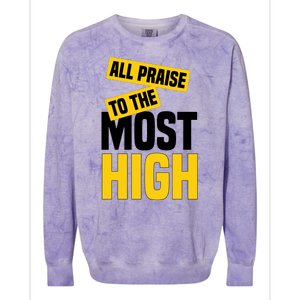 All Praise To The Most High Colorblast Crewneck Sweatshirt