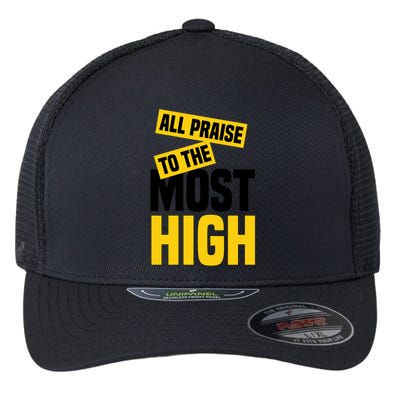 All Praise To The Most High Flexfit Unipanel Trucker Cap