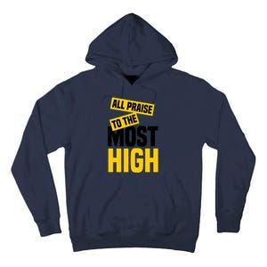 All Praise To The Most High Tall Hoodie