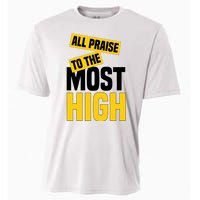 All Praise To The Most High Cooling Performance Crew T-Shirt