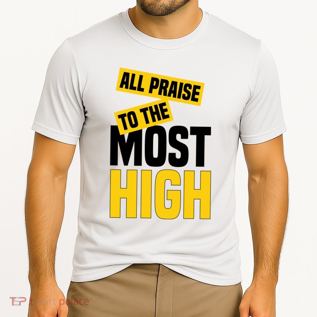 All Praise To The Most High Performance Shirt