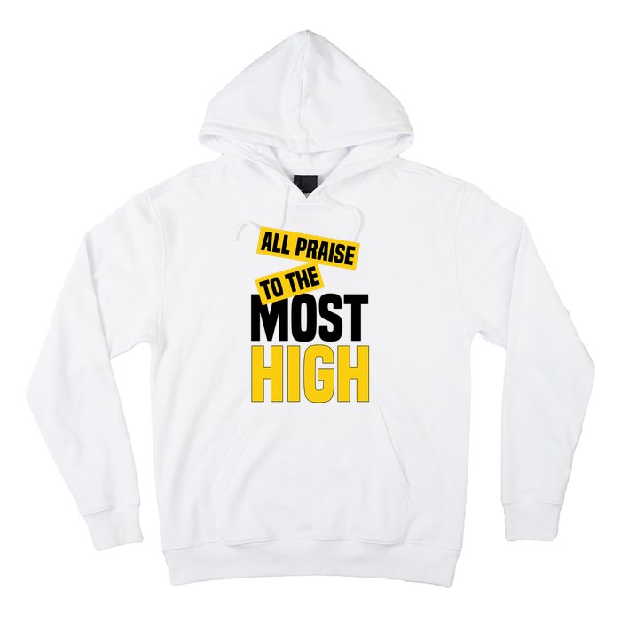 All Praise To The Most High Hoodie