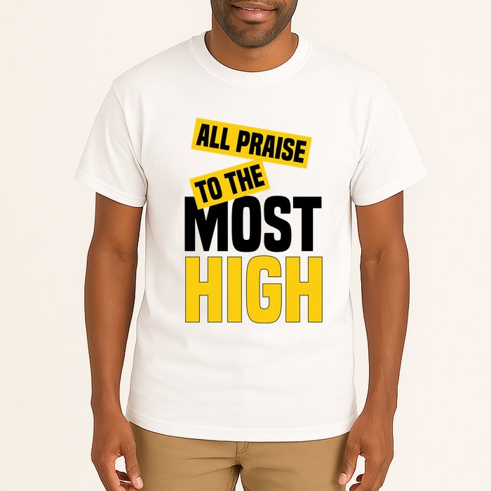 All Praise To The Most High Tall T-Shirt