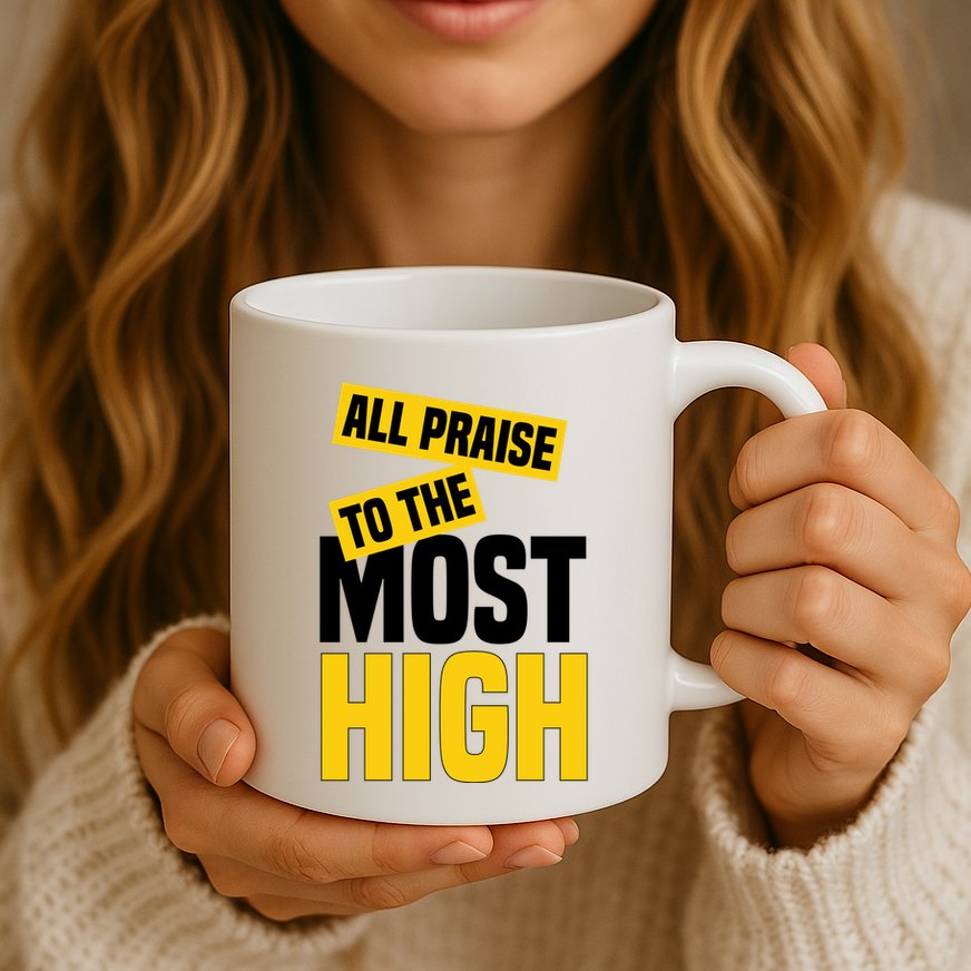 All Praise To The Most High Mug