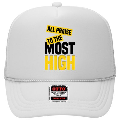 All Praise To The Most High Trucker Hat