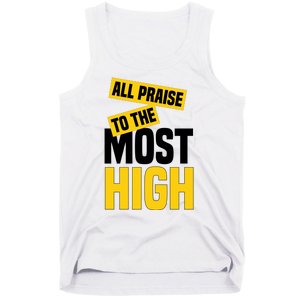 All Praise To The Most High Tank Top