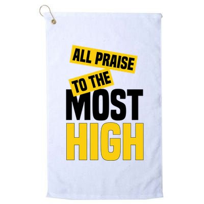 All Praise To The Most High Golf Towel