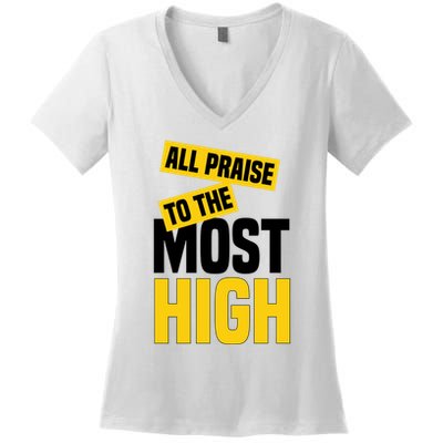 All Praise To The Most High Women's V-Neck T-Shirt