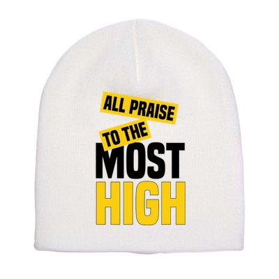 All Praise To The Most High Short Acrylic Beanie