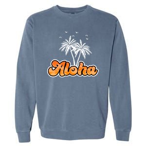 Aloha Palm Trees Hawaii Tropical Garment-Dyed Sweatshirt