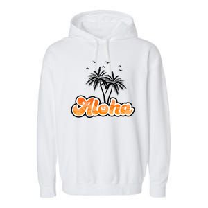 Aloha Palm Trees Hawaii Tropical Garment-Dyed Fleece Hoodie