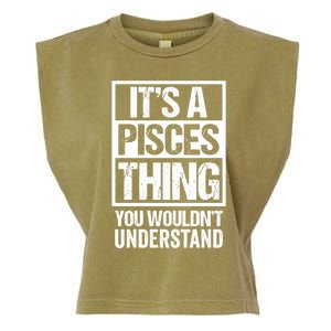 A Pisces Thing You Wouldnt Understand Astrology Zodiac Gift Garment-Dyed Women's Muscle Tee