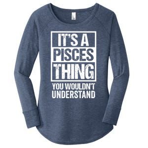 A Pisces Thing You Wouldnt Understand Astrology Zodiac Gift Women's Perfect Tri Tunic Long Sleeve Shirt