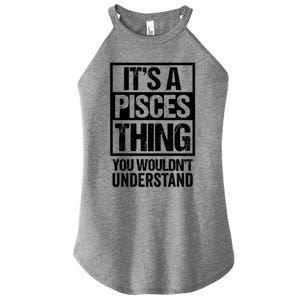 A Pisces Thing You Wouldnt Understand Astrology Zodiac Gift Women's Perfect Tri Rocker Tank