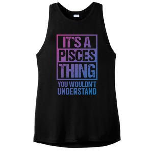 A Pisces Thing You Wouldnt Understand Astrology Zodiac Gift Ladies PosiCharge Tri-Blend Wicking Tank