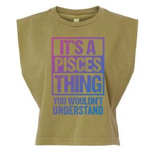 A Pisces Thing You Wouldnt Understand Astrology Zodiac Gift Garment-Dyed Women's Muscle Tee