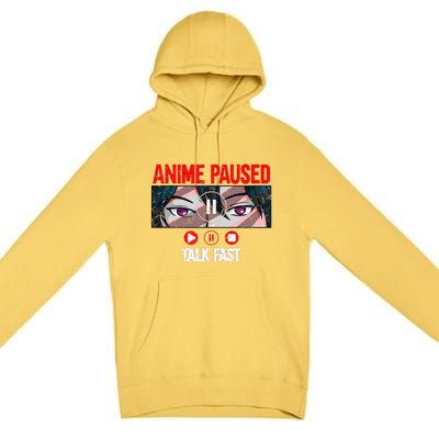 Anime Paused Talk Fast Japanese Anime Merch Premium Pullover Hoodie