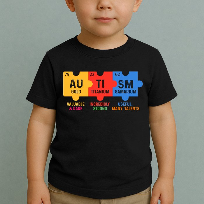 Autism Periodic Table Elements Gold Titanium Samarium Autism Awareness Toddler T-Shirt