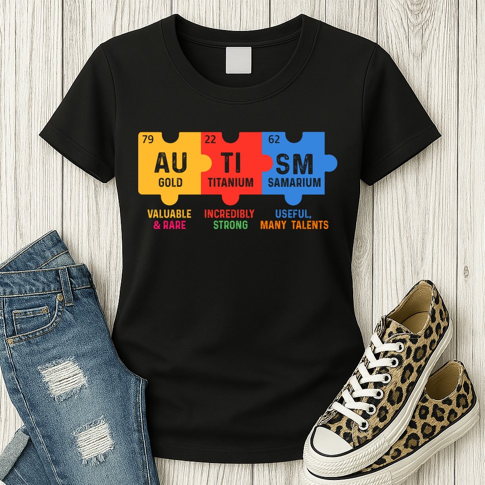 Autism Periodic Table Elements Gold Titanium Samarium Autism Awareness Womens T-Shirt