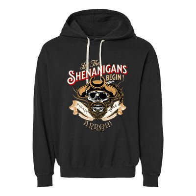 Arrgh Pirate Time Let The Shenanigans Begin Pirate Garment-Dyed Fleece Hoodie