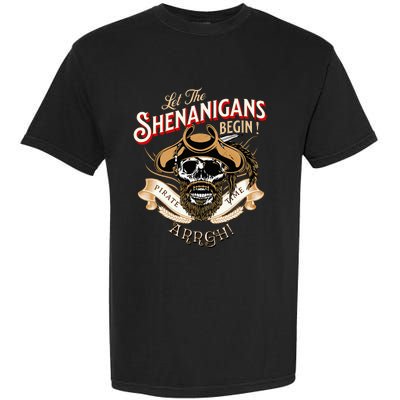 Arrgh Pirate Time Let The Shenanigans Begin Pirate Garment-Dyed Heavyweight T-Shirt