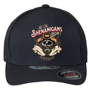 Arrgh Pirate Time Let The Shenanigans Begin Pirate Flexfit Unipanel Trucker Cap