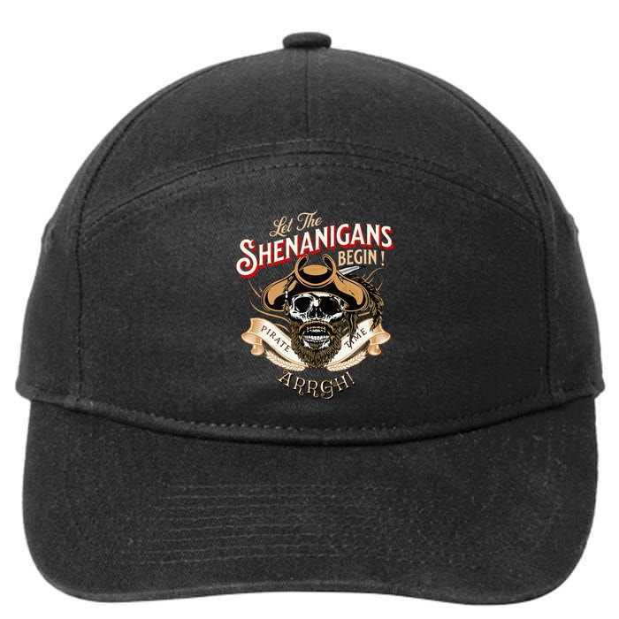 Arrgh Pirate Time Let The Shenanigans Begin Pirate 7-Panel Snapback Hat