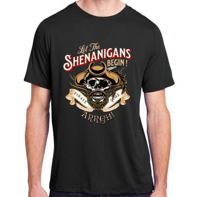 Arrgh Pirate Time Let The Shenanigans Begin Pirate Adult ChromaSoft Performance T-Shirt