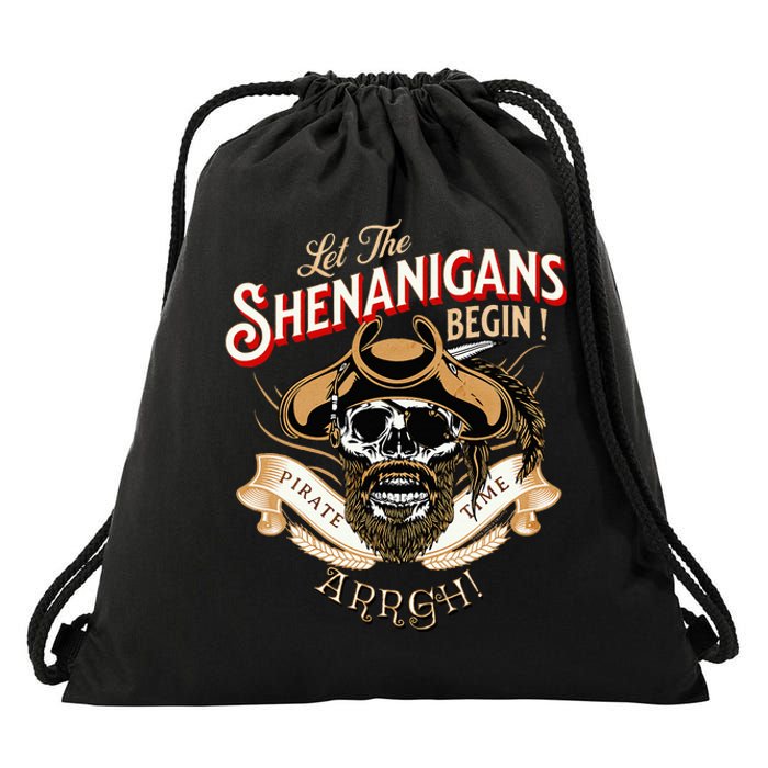 Arrgh Pirate Time Let The Shenanigans Begin Pirate Drawstring Bag