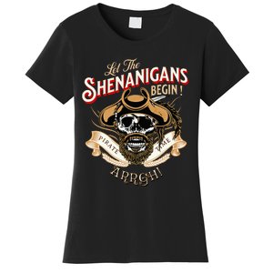 Arrgh Pirate Time Let The Shenanigans Begin Pirate Women's T-Shirt