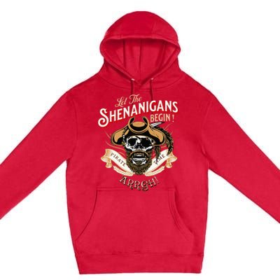 Arrgh Pirate Time Let The Shenanigans Begin Pirate Premium Pullover Hoodie