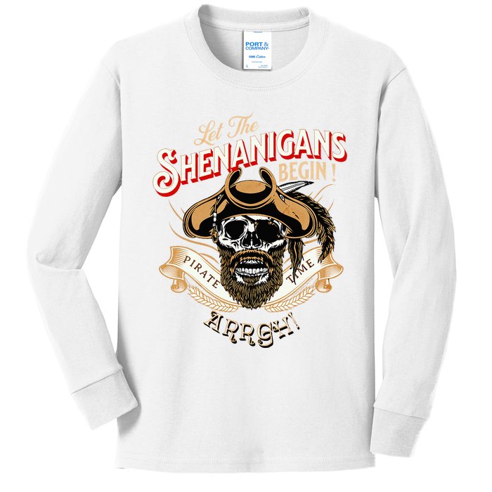 Arrgh Pirate Time Let The Shenanigans Begin Pirate Kids Long Sleeve Shirt