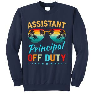 Assistant Principal Teacher Off Duty Last Day Of School Sweatshirt