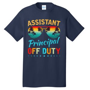 Assistant Principal Teacher Off Duty Last Day Of School Tall T-Shirt