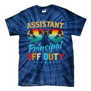 Assistant Principal Teacher Off Duty Last Day Of School Tie-Dye T-Shirt