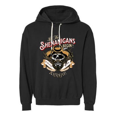 ARRGH Pirate Time Let The Shenanigans Begin Pirate Garment-Dyed Fleece Hoodie