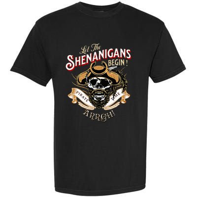 ARRGH Pirate Time Let The Shenanigans Begin Pirate Garment-Dyed Heavyweight T-Shirt