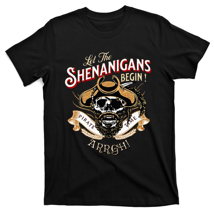 ARRGH Pirate Time Let The Shenanigans Begin Pirate T-Shirt