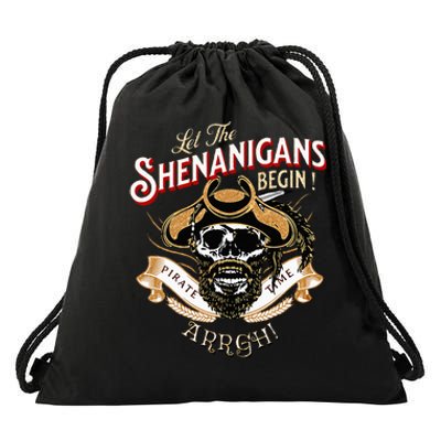 ARRGH Pirate Time Let The Shenanigans Begin Pirate Drawstring Bag