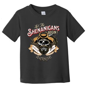 ARRGH Pirate Time Let The Shenanigans Begin Pirate Toddler T-Shirt