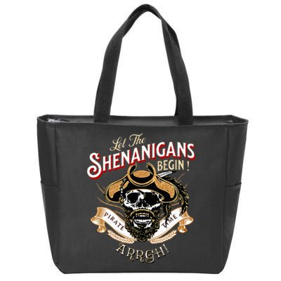 ARRGH Pirate Time Let The Shenanigans Begin Pirate Zip Tote Bag