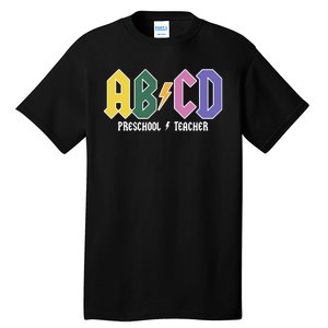 ABCD Preschool Teacher Rock And Roll Tall T-Shirt