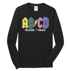 ABCD Preschool Teacher Rock And Roll Tall Long Sleeve T-Shirt