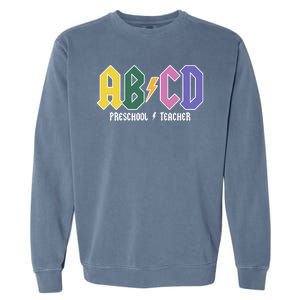 ABCD Preschool Teacher Rock And Roll Garment-Dyed Sweatshirt