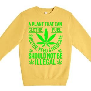 A Plant That Can Clothe Fuel Shelter Feed & Medicate Shou Premium Crewneck Sweatshirt