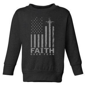 America Pride Us Flag Faith Over Fear Prayer Toddler Sweatshirt