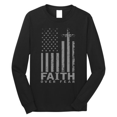 America Pride Us Flag Faith Over Fear Prayer Long Sleeve Shirt