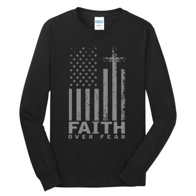 America Pride Us Flag Faith Over Fear Prayer Tall Long Sleeve T-Shirt