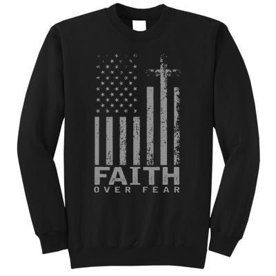 America Pride Us Flag Faith Over Fear Prayer Tall Sweatshirt