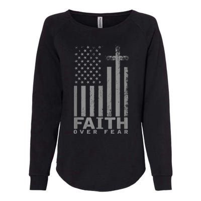 America Pride US Flag Faith Over Fear Prayer Womens California Wash Sweatshirt